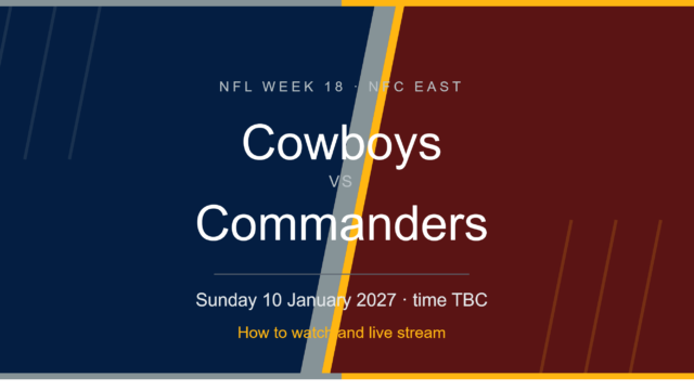 Dallas Cowboys vs Washington Commanders: How to Watch and Live Stream Online