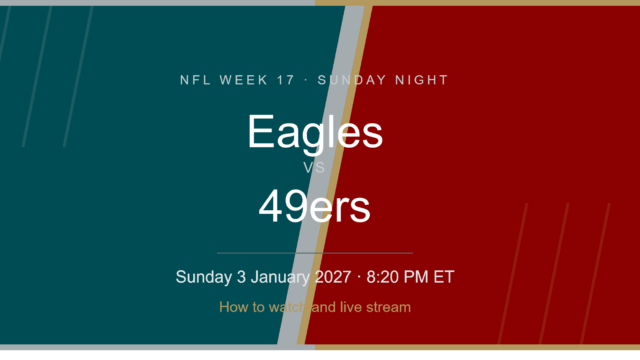 Philadelphia Eagles vs San Francisco 49ers: How to Watch and Live Stream Online